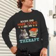 BOOKS AND MAINE COONS ARE MY THERAPY Main Coon Unisex Long Sleeve T-Shirt