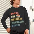 Books The Original Handheld Device Vintage Book Unisex Long Sleeve T-Shirt Books The Original Handheld Device Vintage Book Unisex Long Sleeve T-Shirt