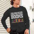 Never Too Many Books Read Book Reading Librarian Men Women Unisex Long Sleeve T-Shirt