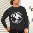 Books Are Weapons In The War Of Ideas Unisex Long Sleeve T-Shirt Books Are Weapons In The War Of Ideas Unisex Long Sleeve T-Shirt