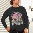 Born To Read Book Forced To Read Emails Skeleton Unisex Long Sleeve T-Shirt