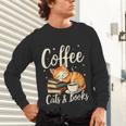 Coffee Cats And Books Lover For Women & Men Coffee Unisex Long Sleeve T-Shirt Coffee Cats And Books Lover For Women & Men Coffee Unisex Long Sleeve T-Shirt