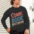 Comic Book Historian Vintage Comic Book Collector Unisex Long Sleeve T-Shirt