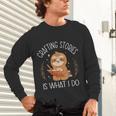 Crafting Stories Is What I Do Reading Writing Book Author Unisex Long Sleeve T-Shirt