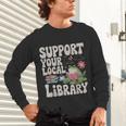 Cute Frog Support Your Local Library Librarian Book Lover Unisex Long Sleeve T-Shirt Cute Frog Support Your Local Library Librarian Book Lover Unisex Long Sleeve T-Shirt
