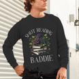 Dark Romance Reader Smutt Book Merch Spicy Books Smut Baddie Unisex Long Sleeve T-Shirt