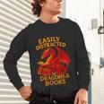 Easily Distracted By Dragons And Books Reading Unisex Long Sleeve T-Shirt Easily Distracted By Dragons And Books Reading Unisex Long Sleeve T-Shirt