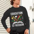 Education Is Freedom Books History Teacher Kids Unisex Long Sleeve T-Shirt Education Is Freedom Books History Teacher Kids Unisex Long Sleeve T-Shirt