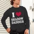Fantasy Romantasy Book Lover I Love Heart Shadow Daddies Unisex Long Sleeve T-Shirt