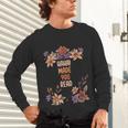 Haha Made You Read Shirt Book Reader Flower Floral Unisex Long Sleeve T-Shirt Haha Made You Read Shirt Book Reader Flower Floral Unisex Long Sleeve T-Shirt
