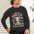 It's a Good Day To Read a Book Cute Giraffe Unisex Long Sleeve T-Shirt It's a Good Day To Read a Book Cute Giraffe Unisex Long Sleeve T-Shirt