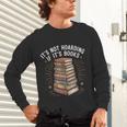 It's Not Hoarding If It's Books Book Reader Lover Unisex Long Sleeve T-Shirt It's Not Hoarding If It's Books Book Reader Lover Unisex Long Sleeve T-Shirt