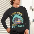 I Just Want To Read Books And Pet Cats Cat Book Lovers Unisex Long Sleeve T-Shirt I Just Want To Read Books And Pet Cats Cat Book Lovers Unisex Long Sleeve T-Shirt