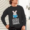 I Just Want To Read Books And Pet My Rabbit Unisex Long Sleeve T-Shirt I Just Want To Read Books And Pet My Rabbit Unisex Long Sleeve T-Shirt