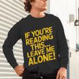 Leave Me Alone – Sarcastic Saying For Introverts Unisex Long Sleeve T-Shirt Leave Me Alone – Sarcastic Saying For Introverts Unisex Long Sleeve T-Shirt
