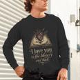 I Love You To The Library And Back Anatomical Heart Book Unisex Long Sleeve T-Shirt I Love You To The Library And Back Anatomical Heart Book Unisex Long Sleeve T-Shirt