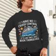 I Have No Control On A Cruise They Book Themselves Unisex Long Sleeve T-Shirt I Have No Control On A Cruise They Book Themselves Unisex Long Sleeve T-Shirt