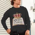 Queen Of The Classroom Appreciation Royal Crown Book Unisex Long Sleeve T-Shirt Queen Of The Classroom Appreciation Royal Crown Book Unisex Long Sleeve T-Shirt