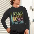 I Read Past My Bedtime Book Quote Humor Unisex Long Sleeve T-Shirt