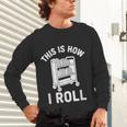 Reader Librarian Library This Is How I Roll Book Cart Meme Unisex Long Sleeve T-Shirt