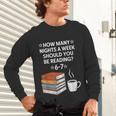 Reading 6-7 Six Seven Meme English Teacher Book Lover Unisex Long Sleeve T-Shirt