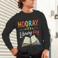 Reading Books Bibliophile Hooray It's Library Day Unisex Long Sleeve T-Shirt Reading Books Bibliophile Hooray It's Library Day Unisex Long Sleeve T-Shirt