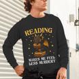 Reading Makes Me Feel Less Murdery Book Dragon Unisex Long Sleeve T-Shirt
