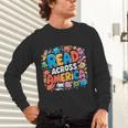 Reads Across Tee America Books Reader Reading Teacher Unisex Long Sleeve T-Shirt