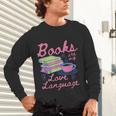 Retro Books Are My Love Language Valentine Book Lovers Unisex Long Sleeve T-Shirt