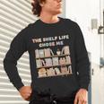 The Shelf Life Chose Me Bookstore Reading Lover Graphic Unisex Long Sleeve T-Shirt The Shelf Life Chose Me Bookstore Reading Lover Graphic Unisex Long Sleeve T-Shirt