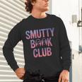 Smut Reader Book Lover Bookworms Unisex Long Sleeve T-Shirt