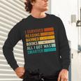 I Survived Reading Banned Books All I Got Was Smarter Unisex Long Sleeve T-Shirt