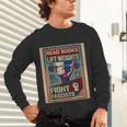 Vintage Style Read Books Lift Weights Fight Fascists Retro Unisex Long Sleeve T-Shirt Vintage Style Read Books Lift Weights Fight Fascists Retro Unisex Long Sleeve T-Shirt