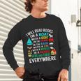 I Will Read Books On A Boat & Everywhere Unisex Long Sleeve T-Shirt I Will Read Books On A Boat & Everywhere Unisex Long Sleeve T-Shirt