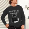 Women's First Of All I’m A Delight Cute Cat Books Coffee Humor Unisex Long Sleeve T-Shirt Women's First Of All I’m A Delight Cute Cat Books Coffee Humor Unisex Long Sleeve T-Shirt