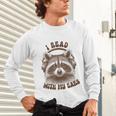 Audio Book Reader Book Lover Raccoon I Read With My Ears Unisex Long Sleeve T-Shirt