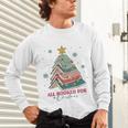 All Booked For Christmas Book Christmas Tree Lights Bookish Unisex Long Sleeve T-Shirt