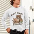 Bookish Feral Moms Book Club Raccoon Mother's Day Bookworm Unisex Long Sleeve T-Shirt