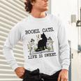 Books Cats Life Is Sweet Cat Book Lover Men Women Teen Unisex Long Sleeve T-Shirt