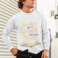 Books Are A Uniquely Portable Magic Reading Bookworm Unisex Long Sleeve T-Shirt Books Are A Uniquely Portable Magic Reading Bookworm Unisex Long Sleeve T-Shirt