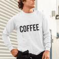 I Like Coffee My Books And Maybe Like 3 People Book Lover Unisex Long Sleeve T-Shirt