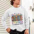 Everyone Is Welcome Here Floral Book LGBT Pride Equality Unisex Long Sleeve T-Shirt Everyone Is Welcome Here Floral Book LGBT Pride Equality Unisex Long Sleeve T-Shirt