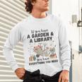 Gardening & Library Lover Books Reading Plants Cute Unisex Long Sleeve T-Shirt