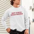 Hot Girls Read Books Book Lovers Unisex Long Sleeve T-Shirt Hot Girls Read Books Book Lovers Unisex Long Sleeve T-Shirt