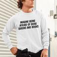 Imagine Being Afraid Of Drag Queens And Books Premium Unisex Long Sleeve T-Shirt