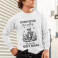 Introvert Read Spicy Books Lover Bookworm Skeleton Reading Unisex Long Sleeve T-Shirt Introvert Read Spicy Books Lover Bookworm Skeleton Reading Unisex Long Sleeve T-Shirt