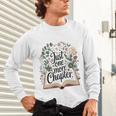 Just One More Chapter Bookish Book Reading Botanical Unisex Long Sleeve T-Shirt