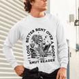 I Look Better Bent Over A Book Smut Reader Unisex Long Sleeve T-Shirt