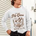 Reading Book Lover Bookish Librarian Silly Goose Book Club Unisex Long Sleeve T-Shirt