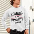Reading Is My Favorite Sport Book Lover Quote Unisex Long Sleeve T-Shirt Reading Is My Favorite Sport Book Lover Quote Unisex Long Sleeve T-Shirt